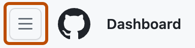 Screenshot of the navigation bar on {% data variables.product.github %}. The "Open global navigation menu" icon is outlined in dark orange.