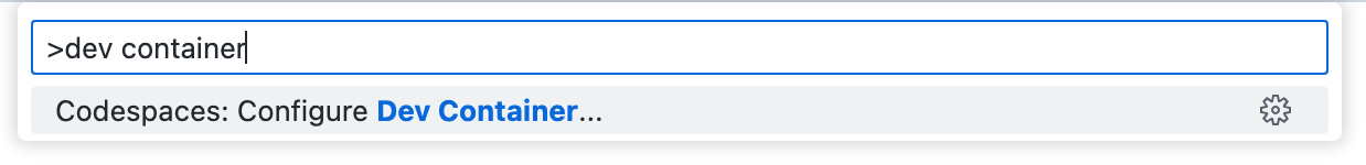 Screenshot of the Command Palette, filtered to show only the "Codespaces: Configure Dev Container" option.