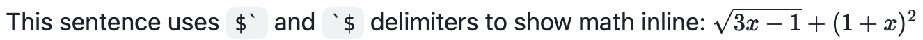 Screenshot of rendered Markdown showing how a mathematical expression displays inline on {% data variables.product.prodname_dotcom %}. The equation is the square root of 3 x minus 1 plus open paren 1 plus x close paren squared.